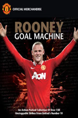Постер: Rooney: Goal Machine
