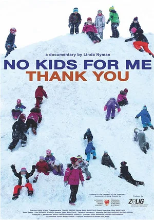 Постер: No Kids For Me Thank You