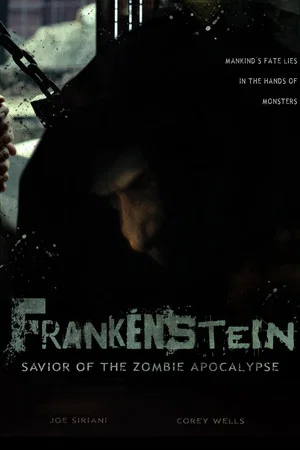 Постер: Frankenstein: Savior of the Zombie Apocalypse