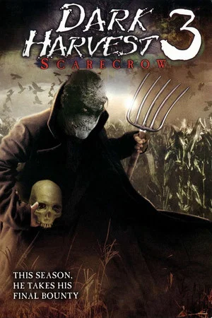 Постер: Dark Harvest III: Skarecrow