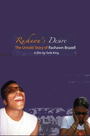 Постер: Rashawn's Desire: The Untold Story of Rashawn Brazell