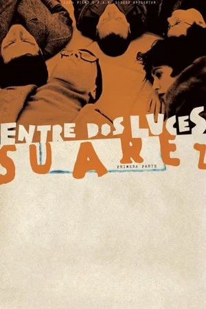 Постер: Between Two Lights: Suárez. First Part