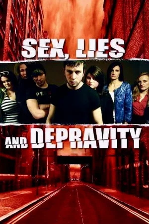 Постер: Sex, Lies and Depravity