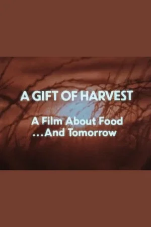 Постер: A Gift of Harvest