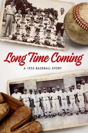 Постер: Long Time Coming: A 1955 Baseball Story