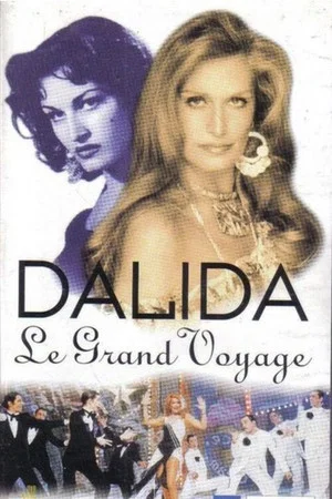 Постер: Dalida, le grand voyage