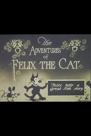 Постер: Felix Tells A Great Fish Story