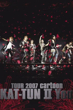 Постер: TOUR 2007 cartoon KAT-TUN Ⅱ You
