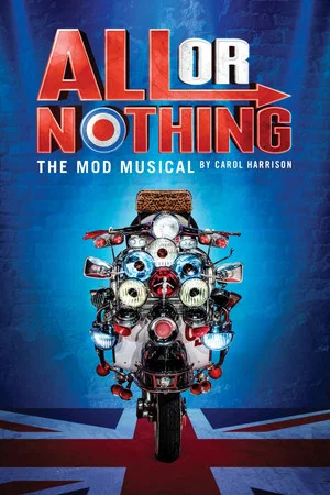 Постер: All Or Nothing: The Mod Musical