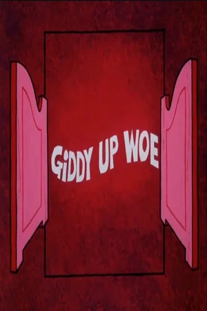 Постер: Giddy Up Woe