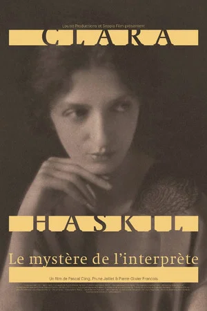 Постер: Clara Haskil : le mystère de l'interprète