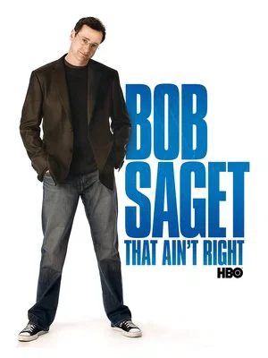 Постер: Bob Saget: That Ain't Right