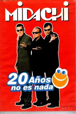 Постер: Midachi - 20 Años No Es Nada