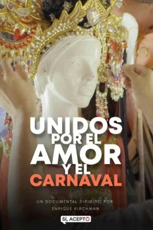 Постер: Unidos por el amor y el carnaval