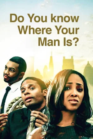 Постер: Do You Know Where Your Man Is