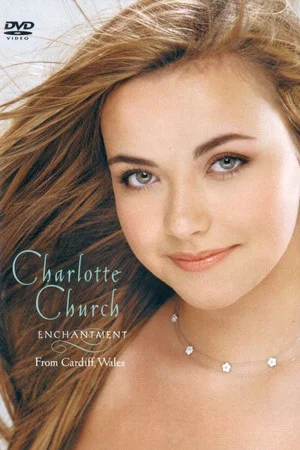 Постер: Charlotte Church: Enchantment