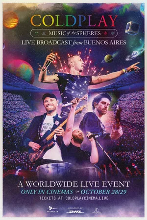 Постер: Coldplay: Music of the Spheres - Live Broadcast from Buenos Aires