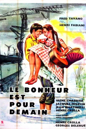 Постер: Le bonheur est pour demain