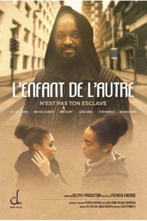 Постер: L'enfant de l'autre n'est pas ton esclave