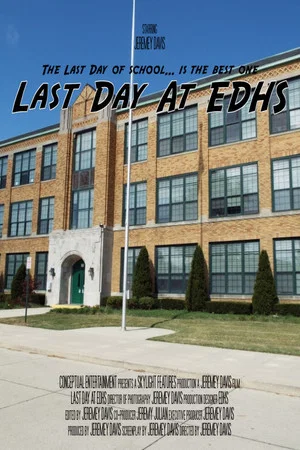 Постер: Last Day At EDHS