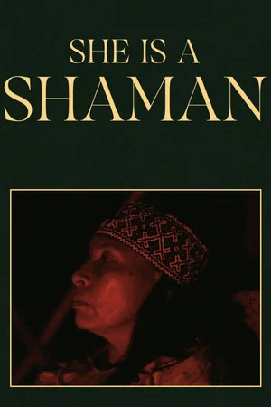 Постер: She is a Shaman