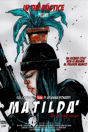 Постер: Matildà: Con L'Accento Sulla A