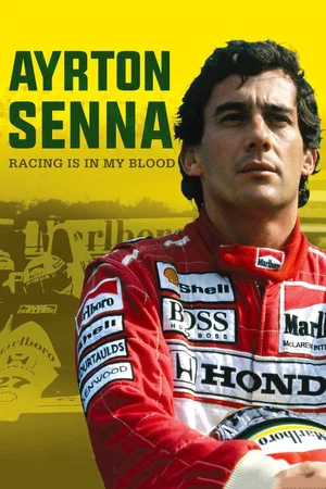 Постер: Ayrton Senna: Racing Is in My Blood