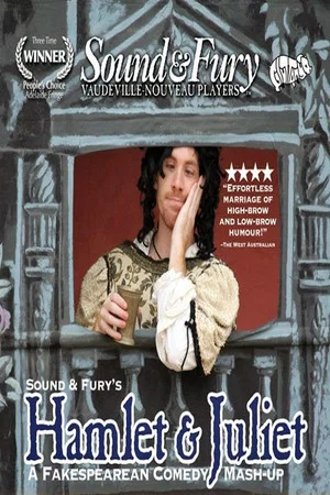 Постер: Sound & Fury: Hamlet & Juliet