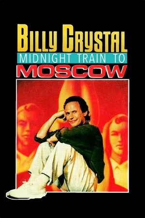Постер: Billy Crystal: Midnight Train to Moscow