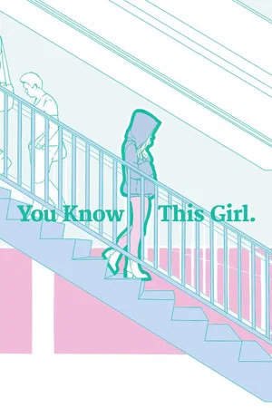 Постер: You Know This Girl.