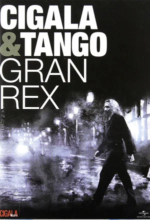 Постер: Cigala & Tango - Gran Rex