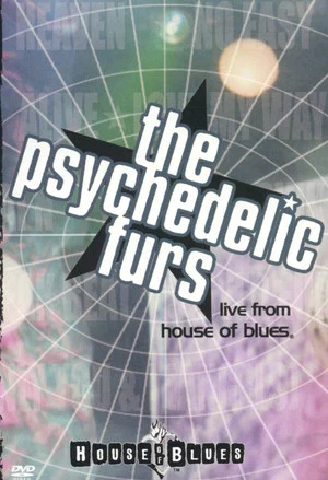Постер: The Psychedelic Furs: Live From House Of Blues