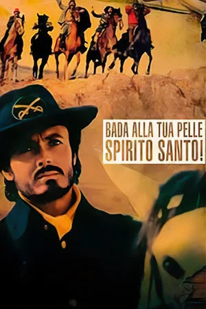 Постер: Bada alla tua pelle Spirito Santo!