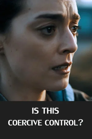 Постер: Is This Coercive Control?