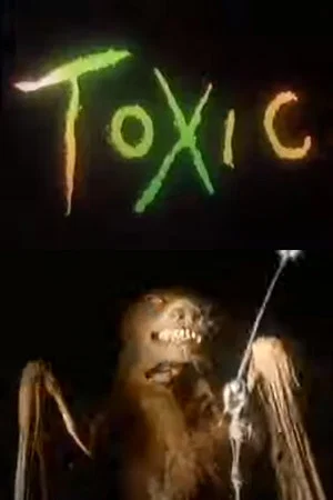 Постер: Toxic