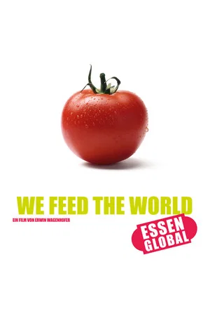 Постер: We Feed the World