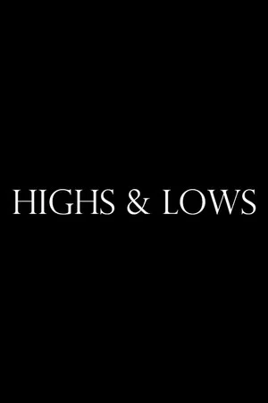 Постер: Highs & Lows