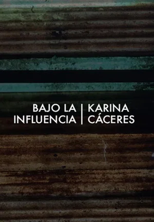 Постер: Bajo la Influencia