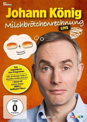 Постер: Johann König - Milchbrötchenrechnung - Live!