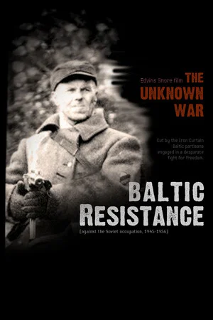 Постер: The Unknown War: Baltic Resistance