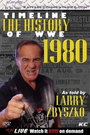 Постер: Timeline The History of WWE – 1980 – As told By Larry Zybszko