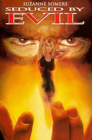 Постер: Seduced by Evil