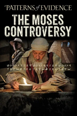 Постер: Patterns of Evidence: The Moses Controversy