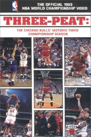 Постер: Three-Peat - The Chicago Bulls' Historic Third Championship