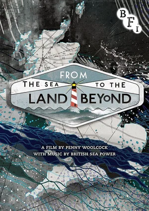 Постер: From the Sea to the Land Beyond