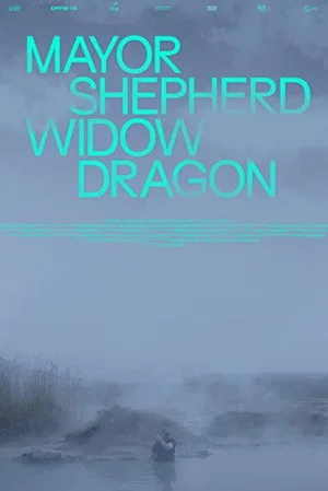 Постер: Mayor, Shepherd, Widow, Dragon