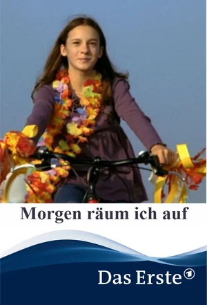 Постер: Morgen räum ich auf