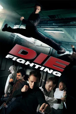 Постер: Die Fighting
