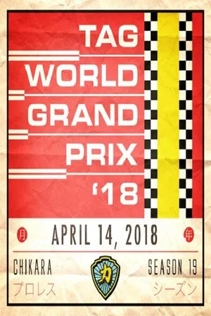 Постер: CHIKARA Tag World Grand Prix 2018