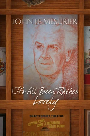 Постер: John Le Mesurier: It's All Been Rather Lovely